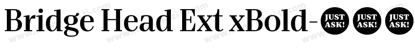 Bridge Head Ext xBold字体转换